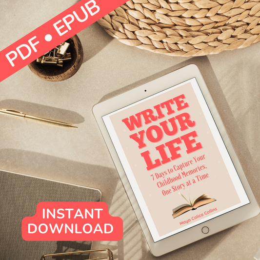 Write Your Life: 7 Days to Capture Your Childhood Memories, One Story At A Time